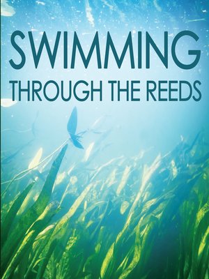cover image of Swimming Through the Reeds